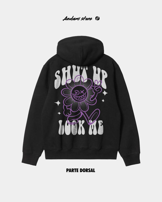 Hoodie Shut up