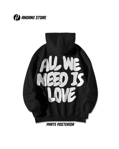 Hoodie All we need is love