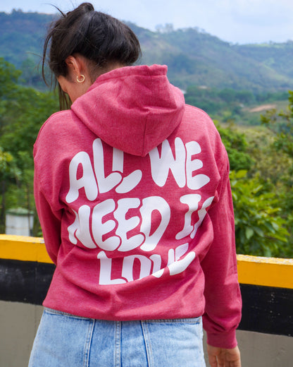 Hoodie All we need is love