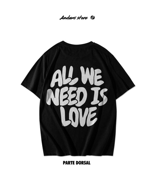 Camiseta All we need is love