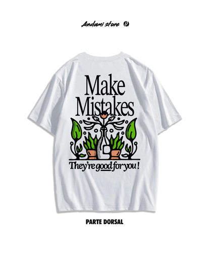 Camiseta make mistakes